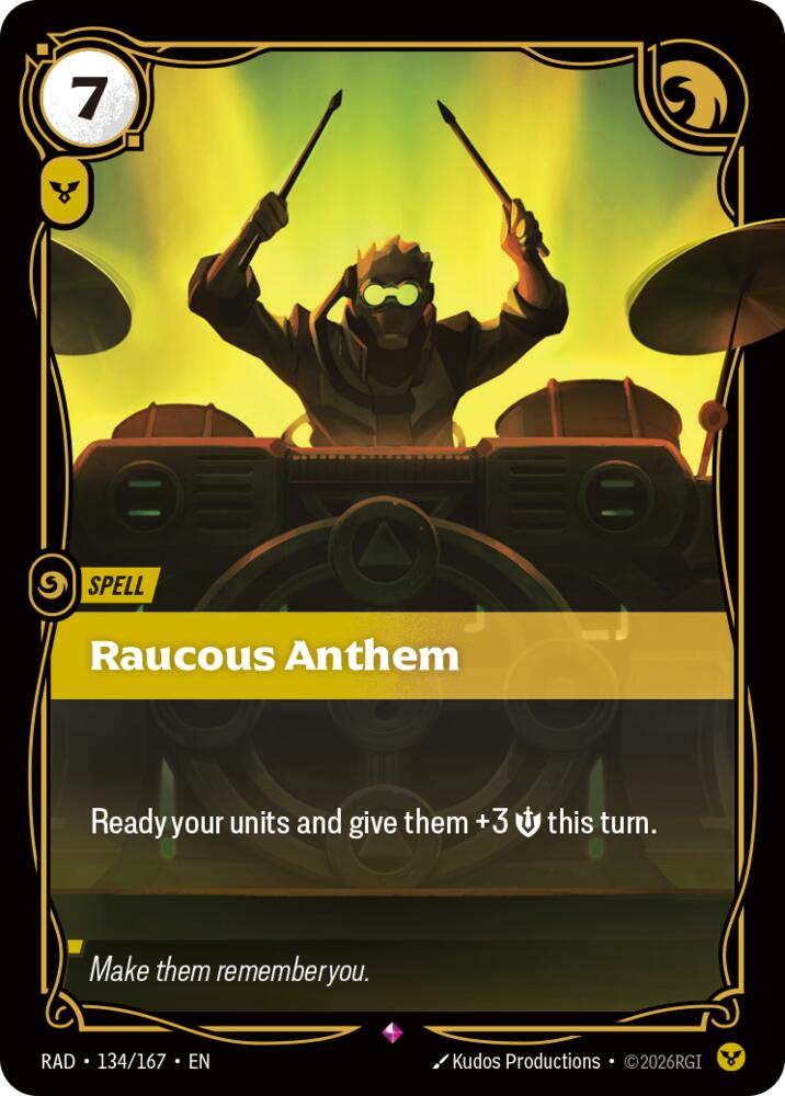 Raucous Anthem 134/167 (Radiance) - Foil