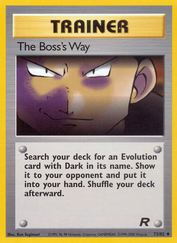 The Boss's Way 73/82 (Team Rocket) - Unlimited