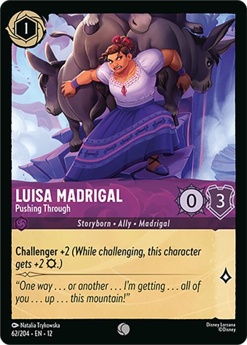 Luisa Madrigal, Pushing Through 62/204 () 