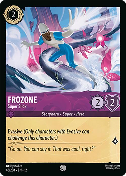 Frozone, Super Slick 46/204 () 