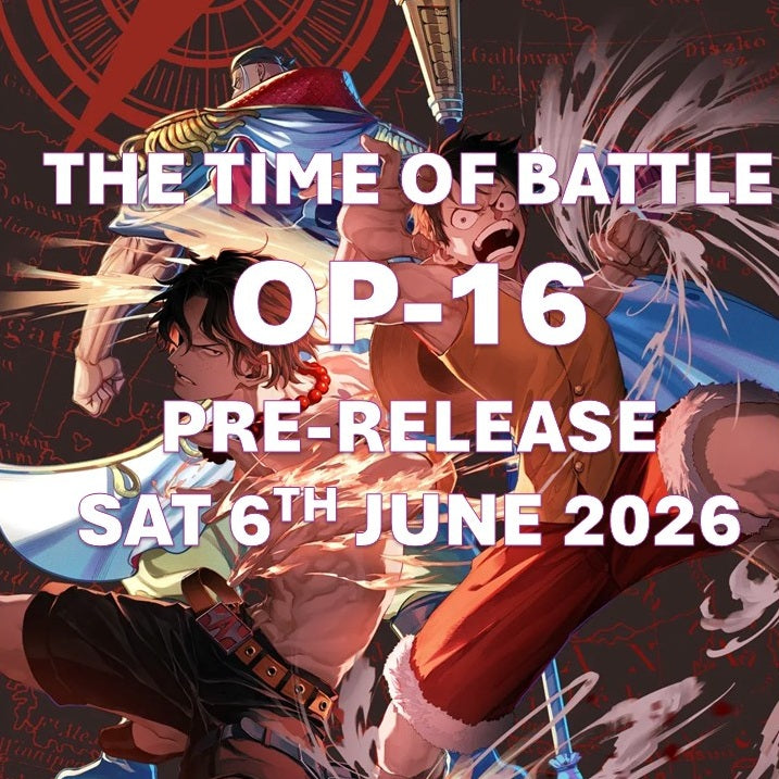 One Piece OP-16 The Time of Battle Pre-Release Event Saturday 6th June 2026